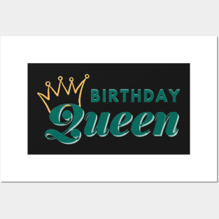 Birthday Queen Posters and Art